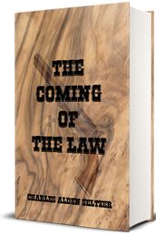 The Coming of The Law (Illustrated)