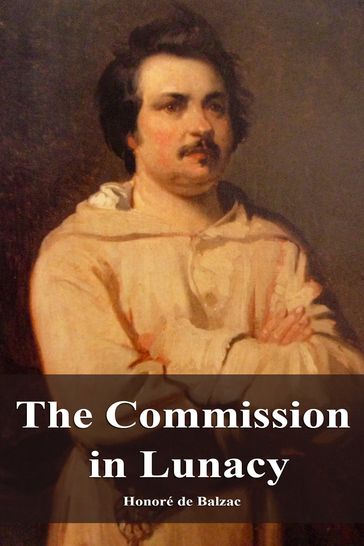 The Commission in Lunacy - Honoré de Balzac