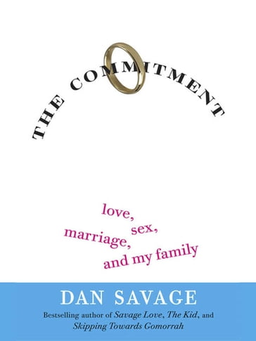 The Commitment - Dan Savage
