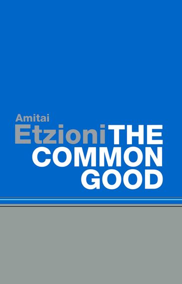 The Common Good - Amitai Etzioni