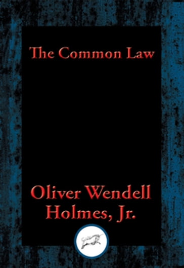 The Common Law - Oliver Wendell Holmes Jr.