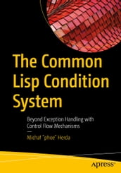 The Common Lisp Condition System