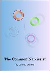 The Common Narcissist