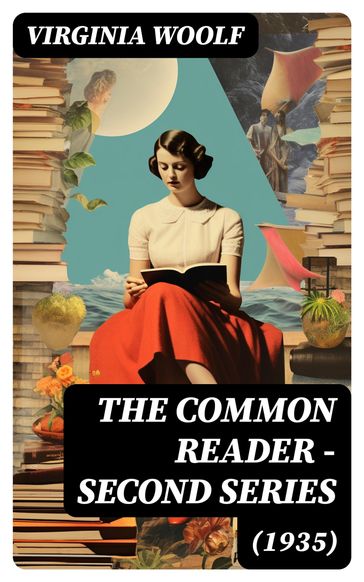 The Common Reader - Second Series (1935) - Virginia Woolf
