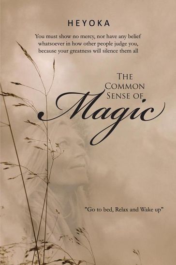 The Common Sense of Magic - HEYOKA