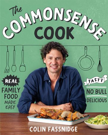 The Commonsense Cook - Colin Fassnidge