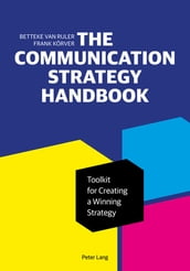 The Communication Strategy Handbook