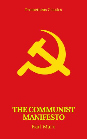 The Communist Manifesto (Prometheus Classics) - Karl Marx - Prometheus Classics