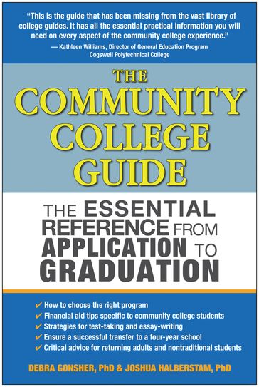 The Community College Guide - Debra Gonsher - Joshua Halberstam