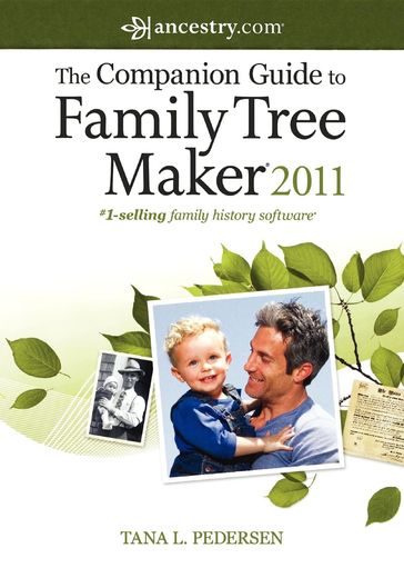 The Companion Guide to Family Tree Maker 2011 - Tana L. Pedersen