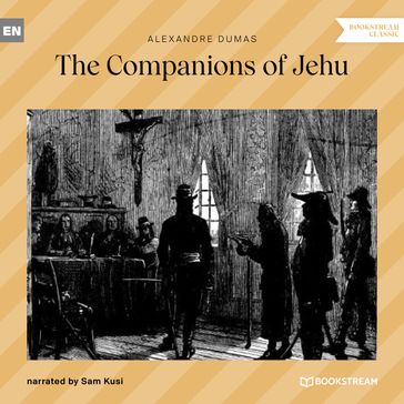 The Companions of Jehu (Unabridged) - Alexandre Dumas
