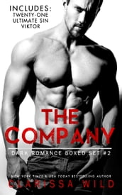 The Company - Dark Romance Boxed Set #2 (Includes: Twenty-One (21), Ultimate Sin, Viktor)