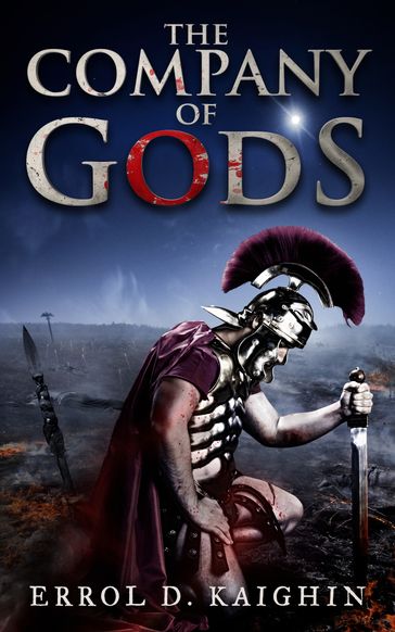 The Company Of Gods - Errol D. Kaighin