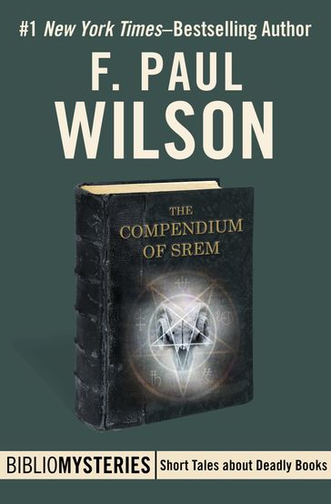 The Compendium of Srem - F. Paul Wilson