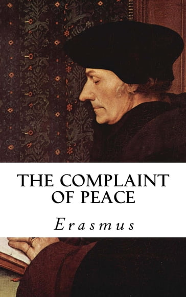 The Complaint of Peace - Erasmus