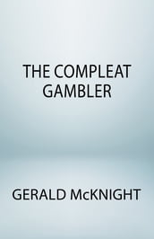 The Compleat Gambler