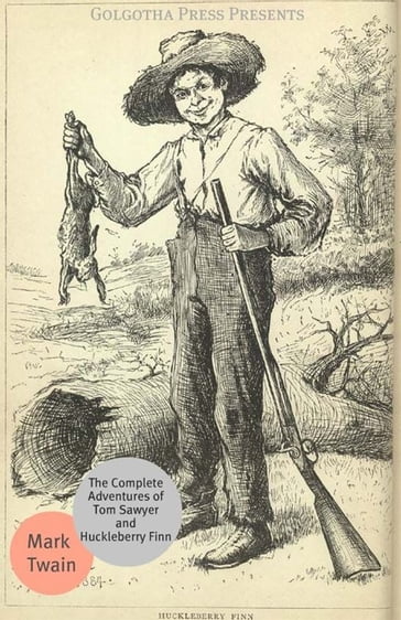 The Complete Adventures Of Tom Sawyer And Huckleberry Finn - Twain Mark