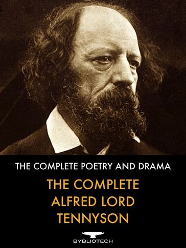 The Complete Alfred Lord Tennyson - Lord Alfred Tennyson