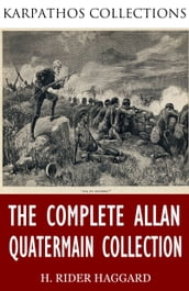 The Complete Allan Quatermain Collection