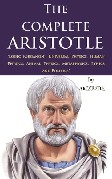 The Complete Aristotle - Aristotle - E. M. Edghill - R. P. HARDIE - R. K. Gaye - J. A. Smith - D