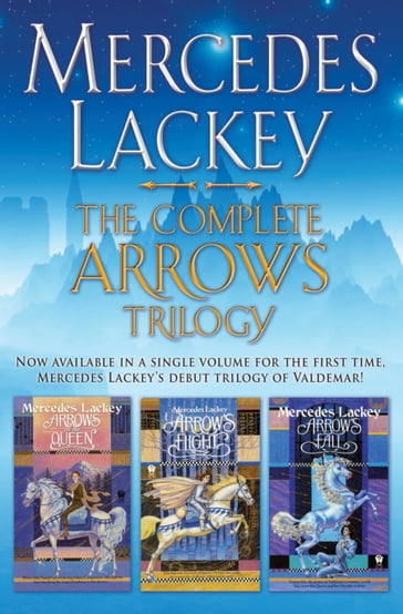 The Complete Arrows Trilogy - Mercedes Lackey