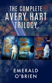 The Complete Avery Hart Trilogy