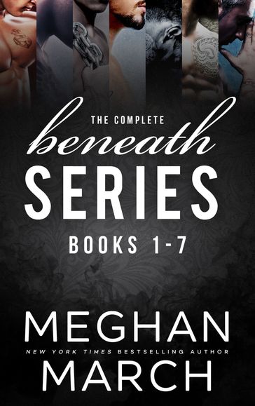 The Complete Beneath Series - Meghan March