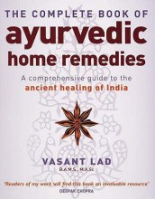 The Complete Book Of Ayurvedic Home Remedies