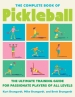 The Complete Book Of Pickleball