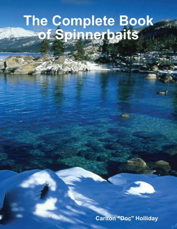 The Complete Book of Spinnerbaits - Carlton 
