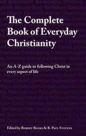 The Complete Book of Everyday Christianity