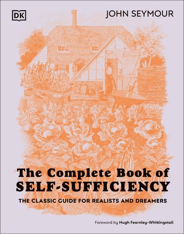 The Complete Book of Self-Sufficiency - John Seymour