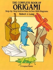 The Complete Book of Origami