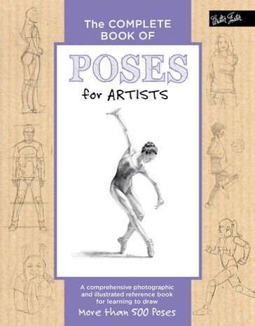 The Complete Book of Poses for Artists - Ken Goldman - Stephanie Goldman