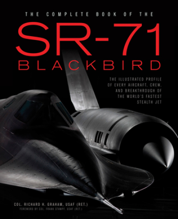 The Complete Book of the SR-71 - Richard Graham