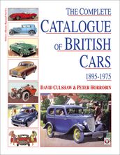 The Complete Catalogue of British Cars 1895-1975