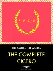 The Complete Cicero Anthology