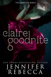 The Complete Claire Goodnite Series