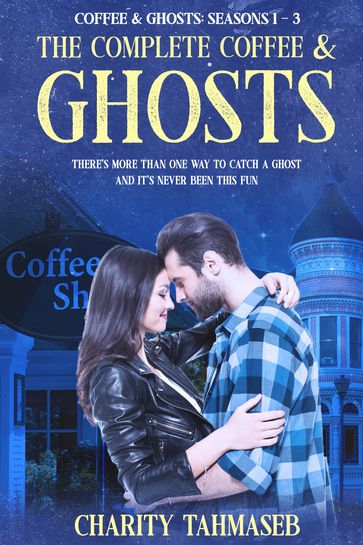 The Complete Coffee and Ghosts - Charity Tahmaseb