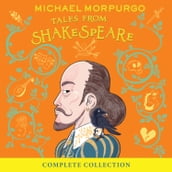 The Complete Collection of 10 Retellings (Michael Morpurgo s Tales from Shakespeare)