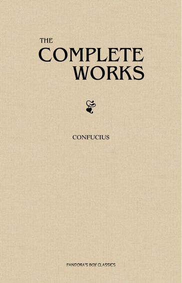 The Complete Confucius - Confucius