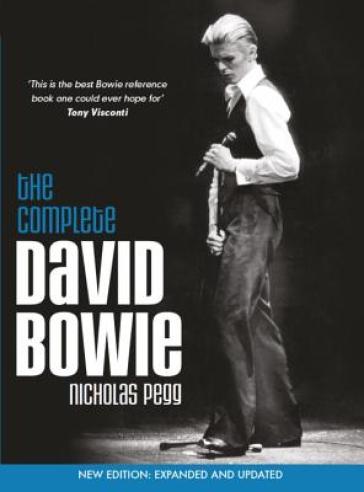 The Complete David Bowie (Revised and Updated 2016 Edition) - Nicholas Pegg