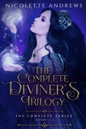 The Complete Diviner s Trilogy Books 1-3