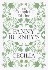 The Complete Edition of Fanny Burney s Cecilia