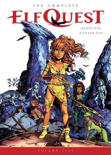 The Complete ElfQuest Volume 5 - Richard Pini - Wendy Pini