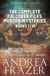 The Complete Falconer Files Murder Mysteries Books 1 - 14