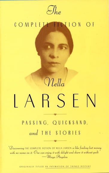 The Complete Fiction of Nella Larsen - Nella Larsen