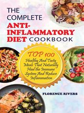 The Complete Anti-Inflammatory Diet Cookbook