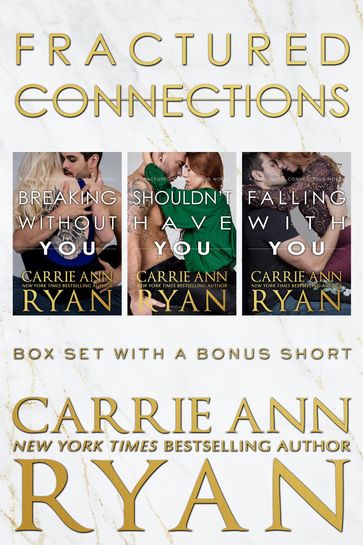 The Complete Fractured Connections Series Box Set - Carrie Ann Ryan