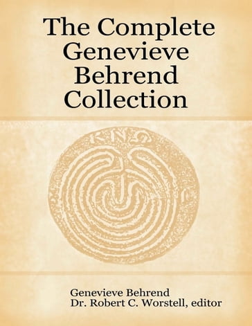 The Complete Genevieve Behrend Collection - Dr. Robert C. Worstell - Genevieve Behrend